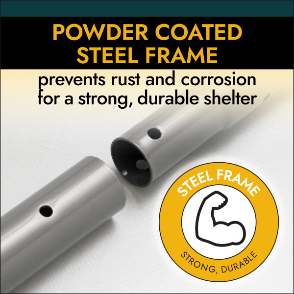 Powder-coated steel frame: prevents rust and corrosion for a strong, durable shelter