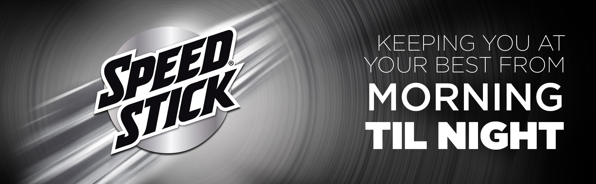Speedstick Logo on gray background and the wording Keeping You At Your Best From Morning Til Night
