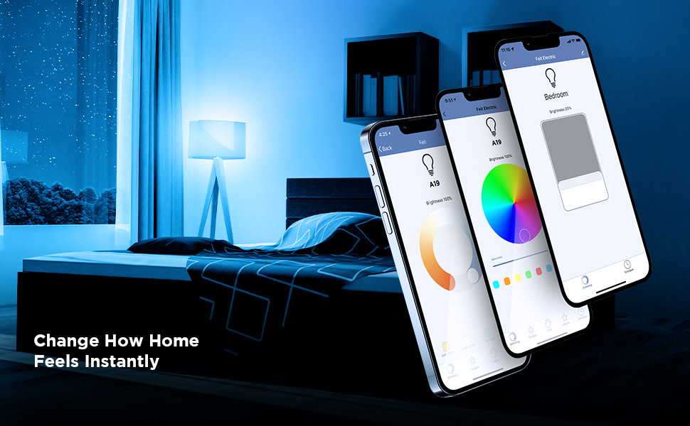 Feit Electric smart Wi-Fi bulbs let you change the color with millions of vibrant hues to choose from, set any mood with the tunable white feature, and adjust the brightness with the in-app dimmer. 