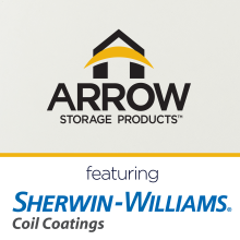 Arrow Storage Products® featuring Sherwin-Williams® Coil Coatings