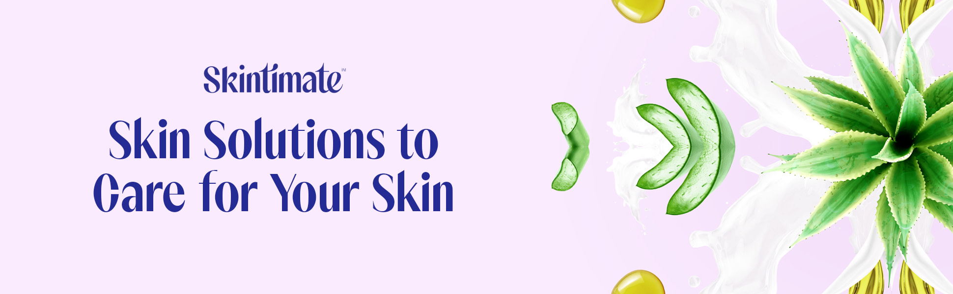 Skintimate: Skin Solutions to Care for Your Skin