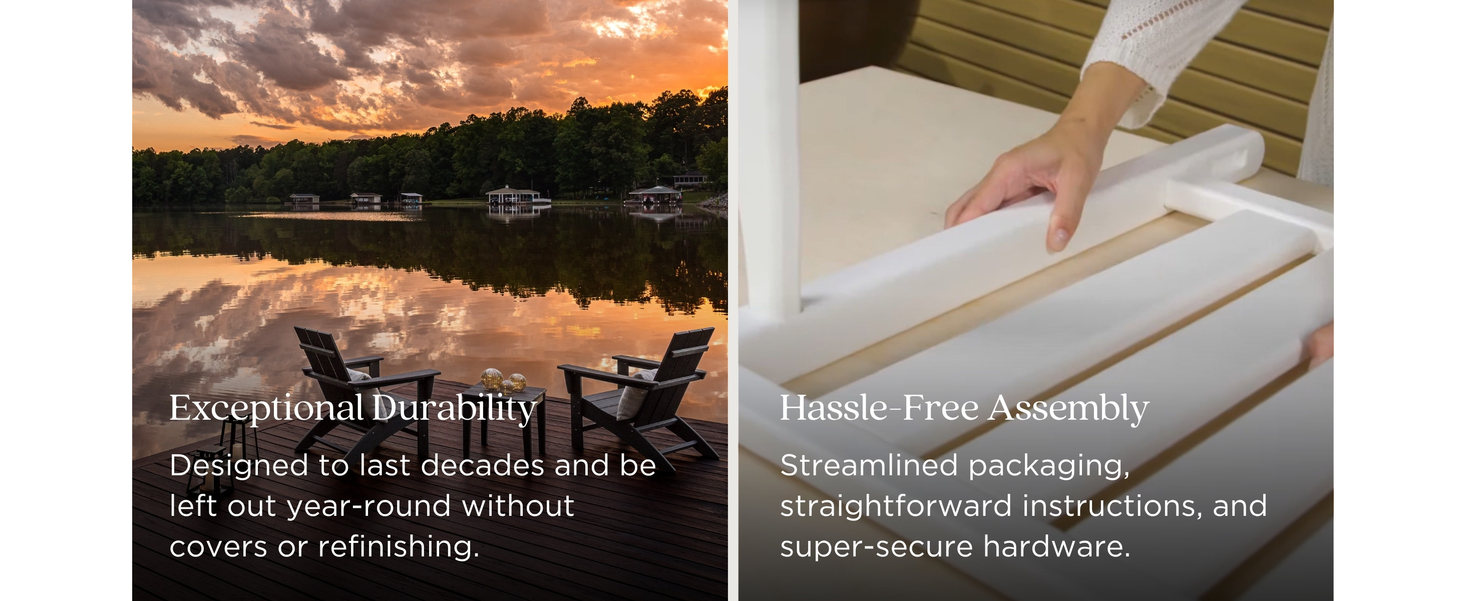 exceptional durability designed to last decades and be left out year-round without covers refinish