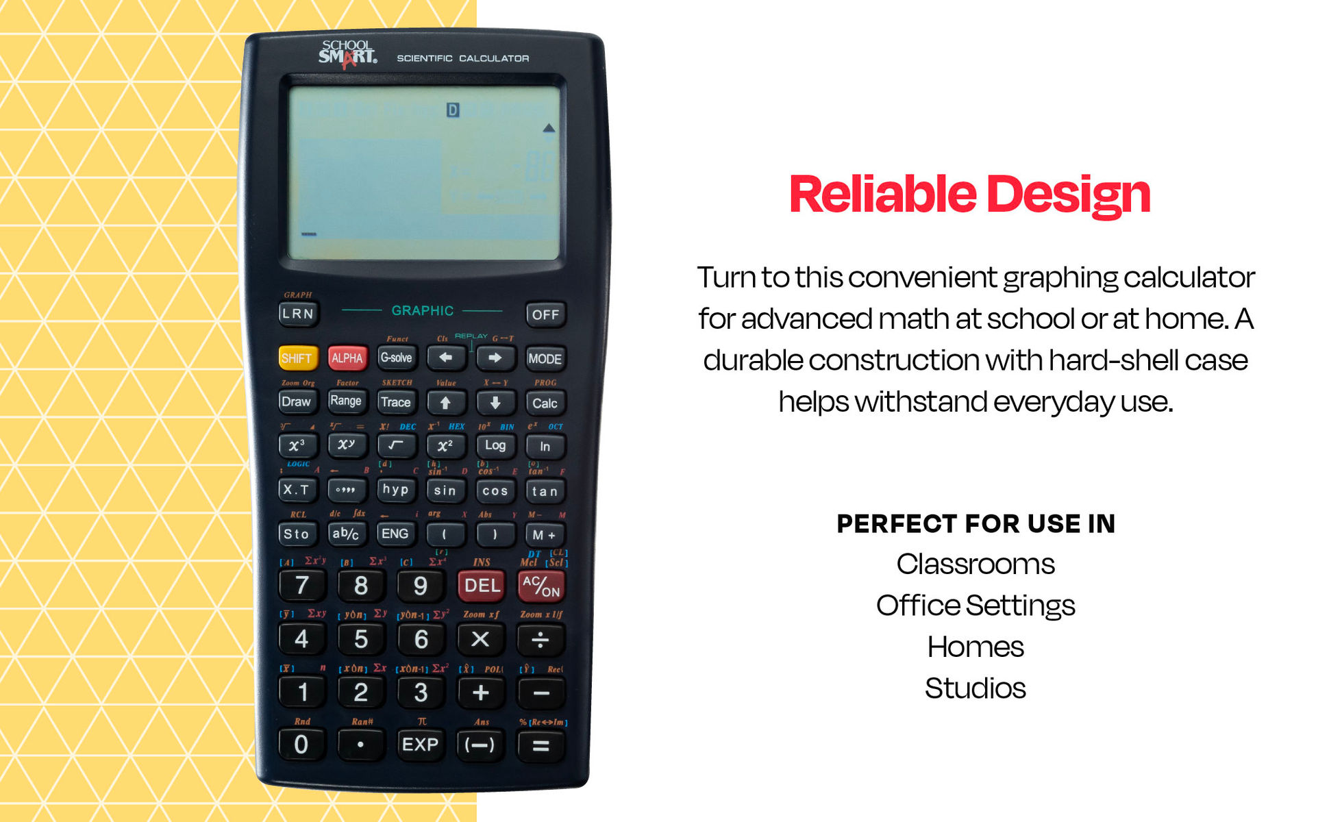 School Smart graphing calculator highlighting reliable and durable design.