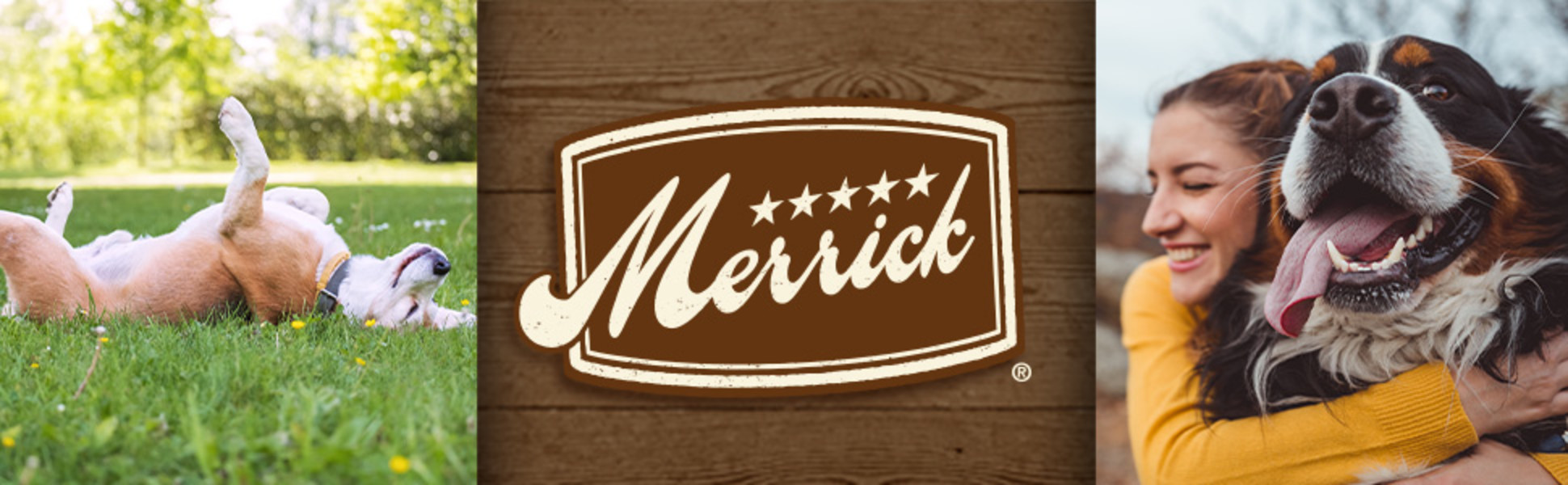 Merrick Pet Care. Dog rolling around outside. Human hugging dog. Merrick Power Bites dog treats.