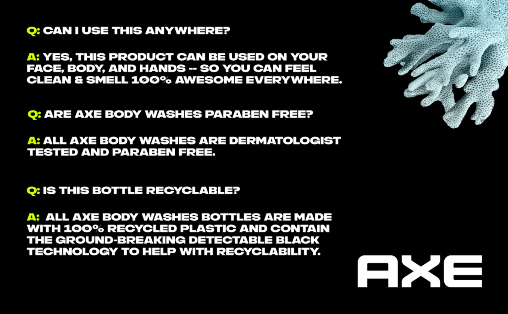 WELCOME TO THE FUTURE. IT SMELLS AMAZING. AXE.