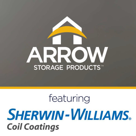 Arrow Storage Products® featuring Sherwin-Williams® Coil Coatings