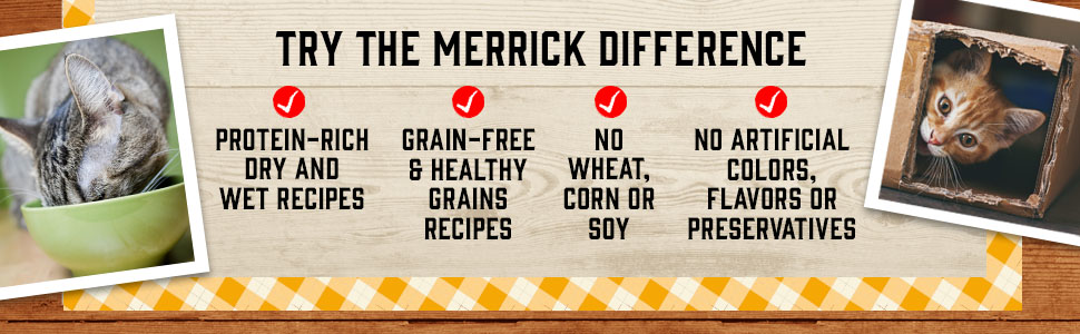 Cat eating, playful cat peeking from box. Try the Merrick difference, in protein rich dry and wet recipes.
